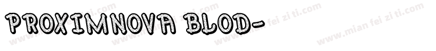 ProximNova Blod字体转换